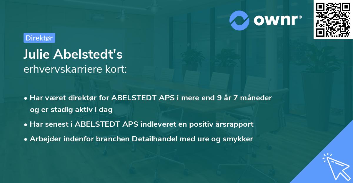 Julie Abelstedt's erhvervskarriere kort