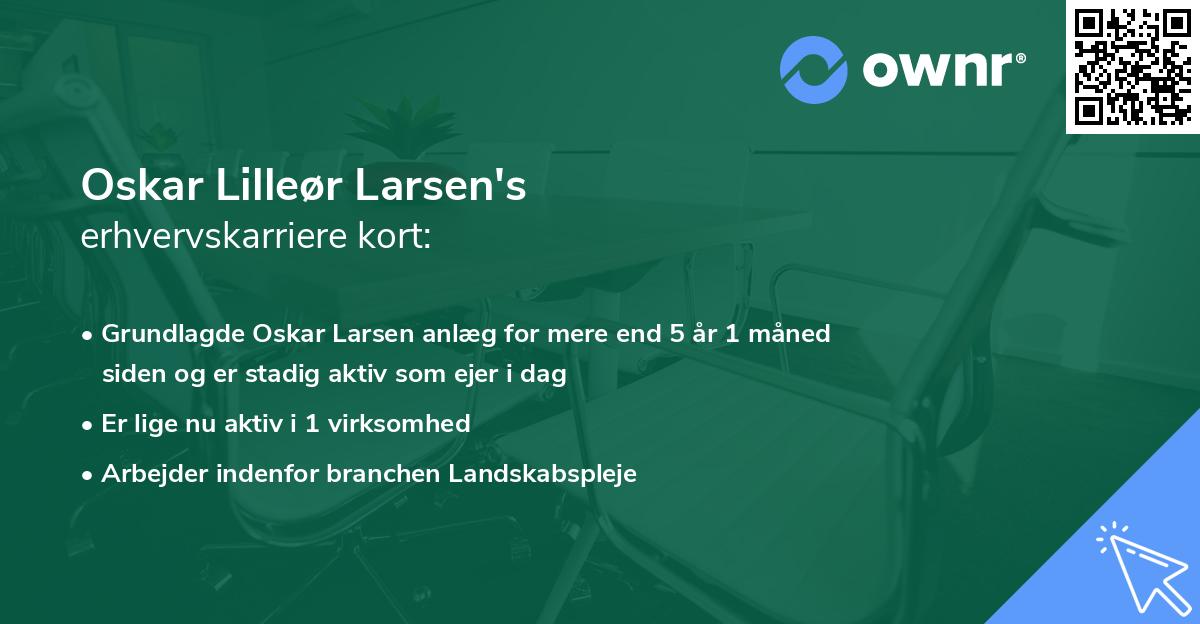 Oskar Lilleør Larsen's erhvervskarriere kort