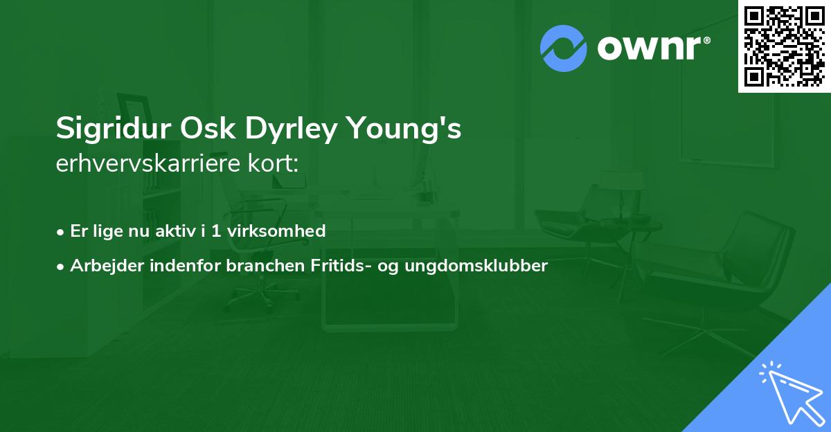 Sigridur Osk Dyrley Young's erhvervskarriere kort