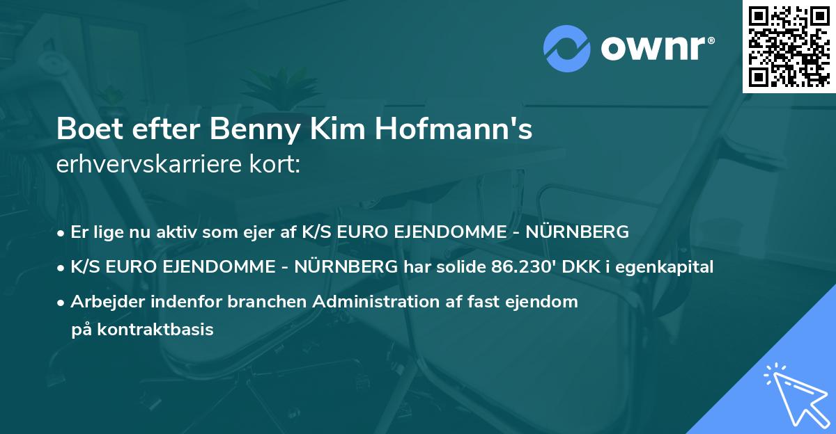 Boet efter Benny Kim Hofmann's erhvervskarriere kort