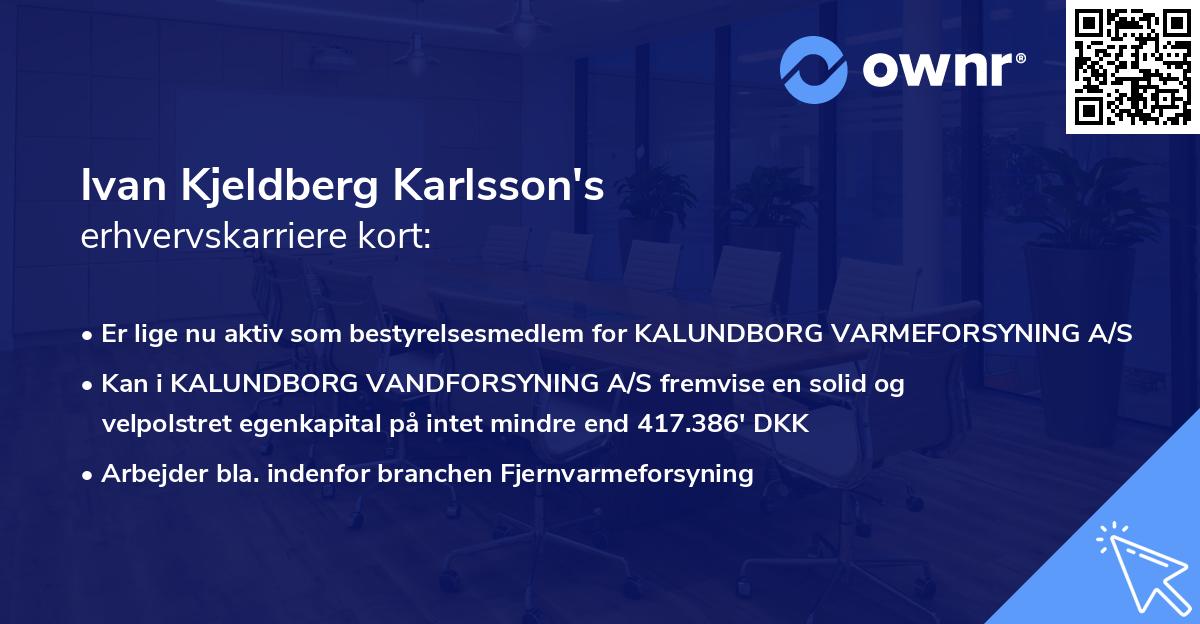 Ivan Kjeldberg Karlsson's erhvervskarriere kort