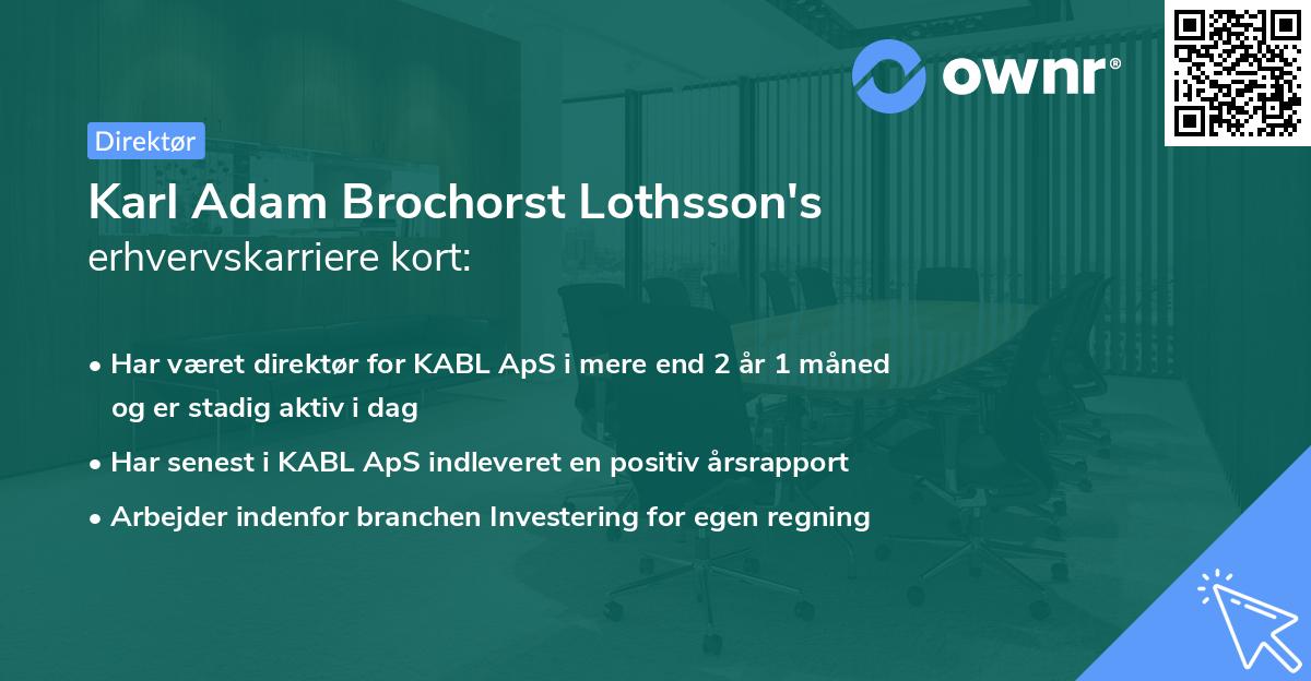 Karl Adam Brochorst Lothsson's erhvervskarriere kort