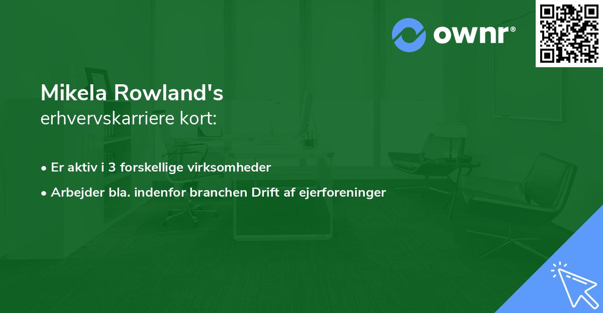 Mikela Rowland's erhvervskarriere kort