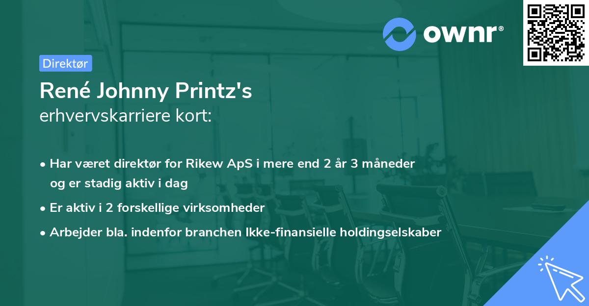 René Johnny Printz's erhvervskarriere kort