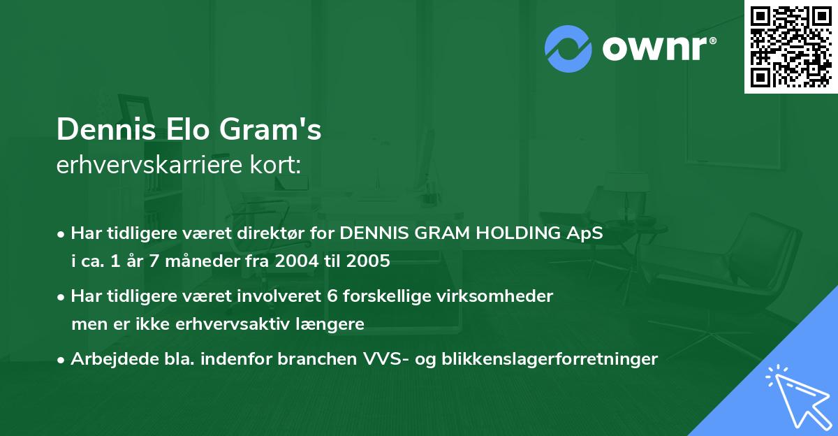 Dennis Elo Gram's erhvervskarriere kort
