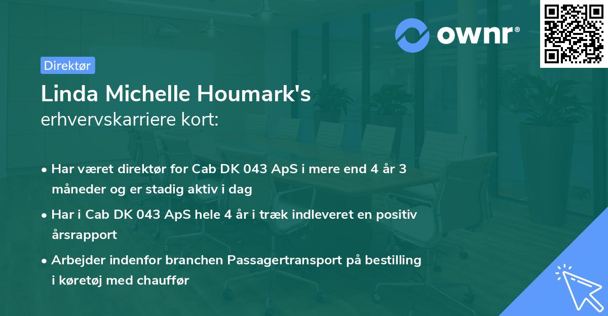 Linda Michelle Houmark's erhvervskarriere kort