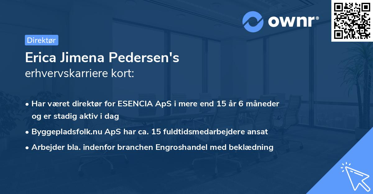 Erica Jimena Pedersen's erhvervskarriere kort