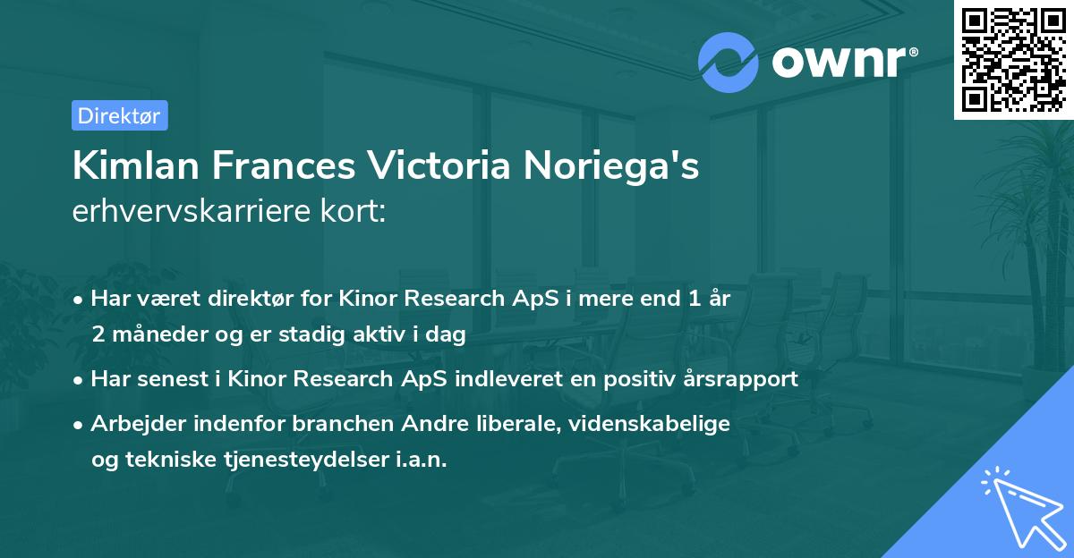 Kimlan Frances Victoria Noriega's erhvervskarriere kort