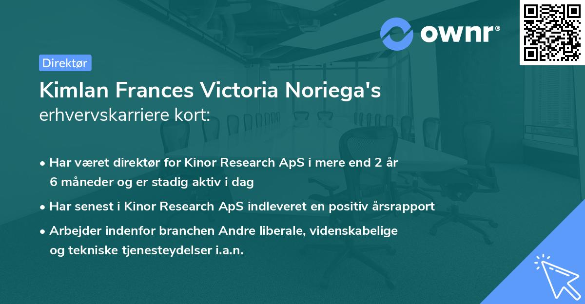 Kimlan Frances Victoria Noriega's erhvervskarriere kort