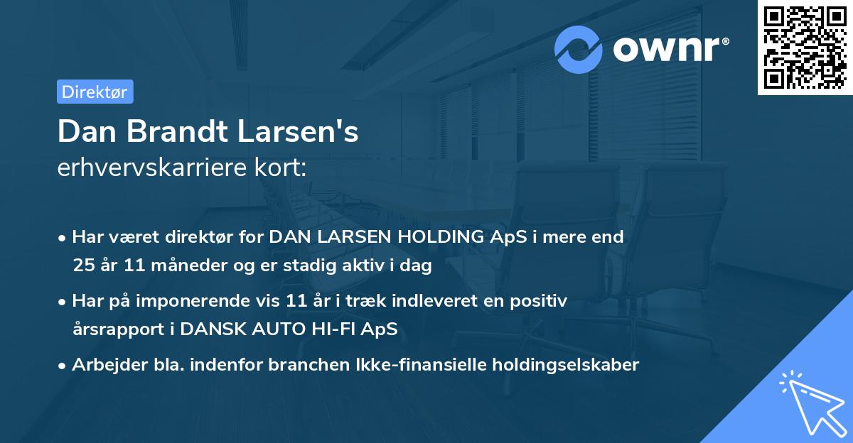 Dan Brandt Larsen's erhvervskarriere kort