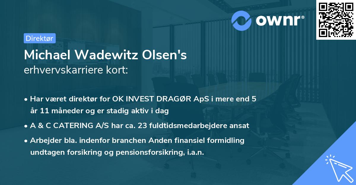 Michael Wadewitz Olsen's erhvervskarriere kort