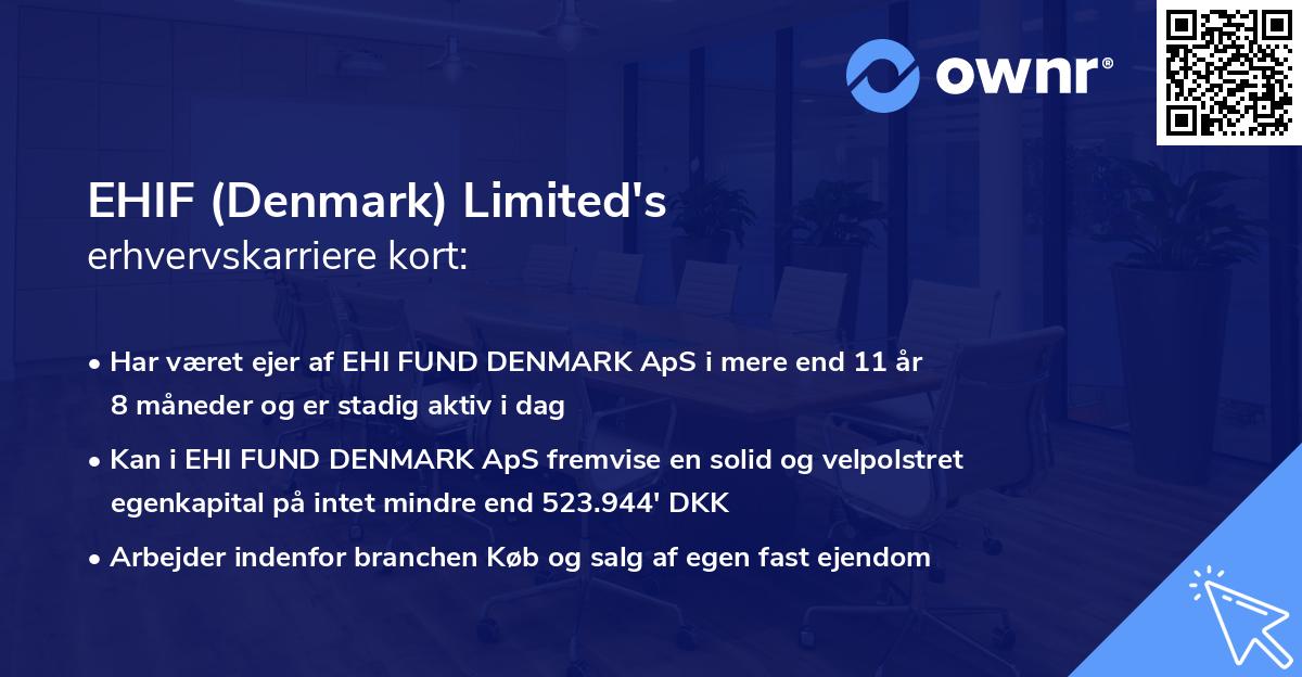 EHIF (Denmark) Limited's erhvervskarriere kort