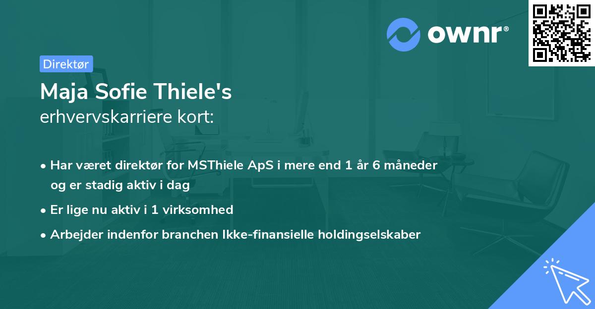 Maja Sofie Thiele's erhvervskarriere kort