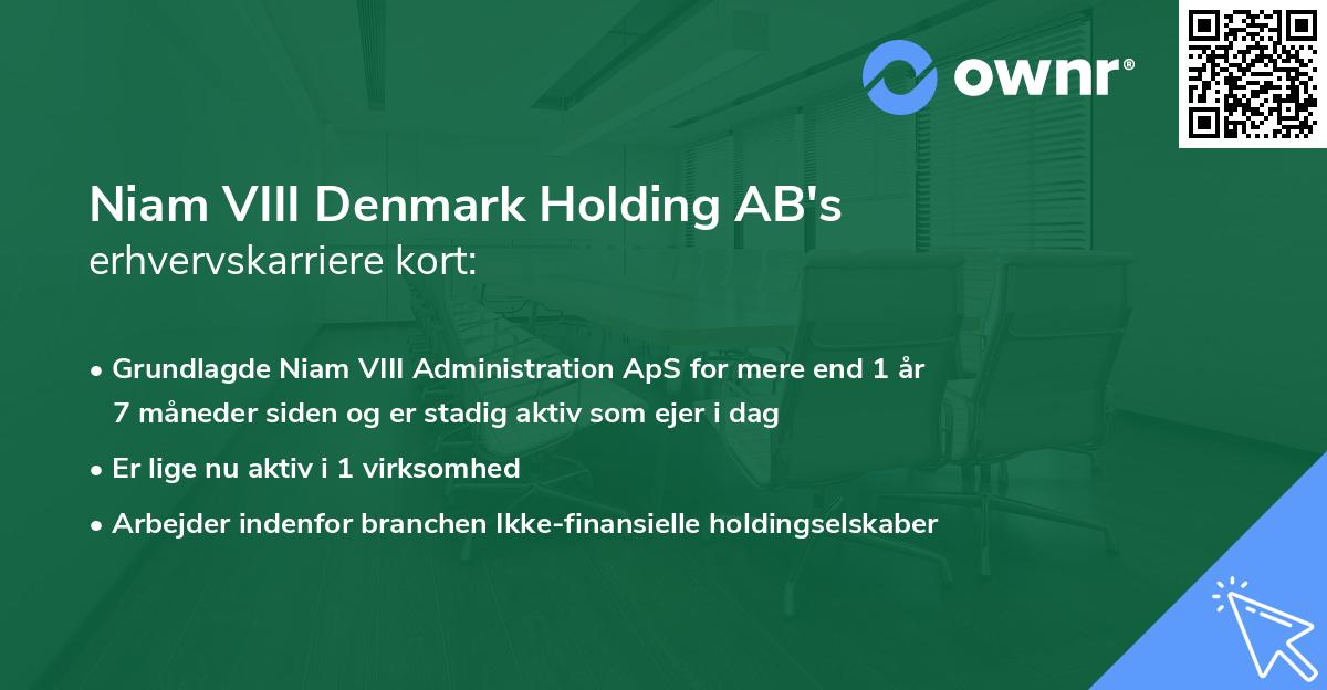 Niam VIII Denmark Holding AB's erhvervskarriere kort