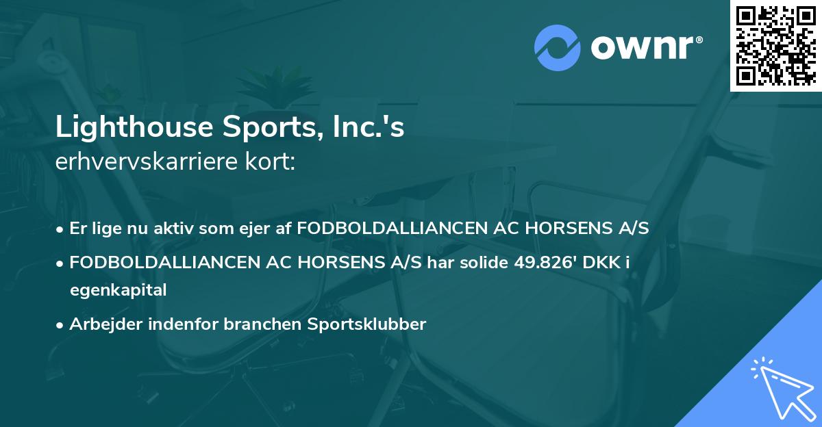 Lighthouse Sports, Inc.'s erhvervskarriere kort