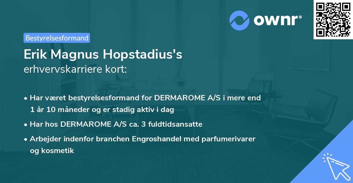 Erik Magnus Hopstadius's erhvervskarriere kort