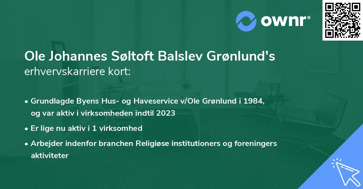 Ole Johannes Søltoft Balslev Grønlund's erhvervskarriere kort