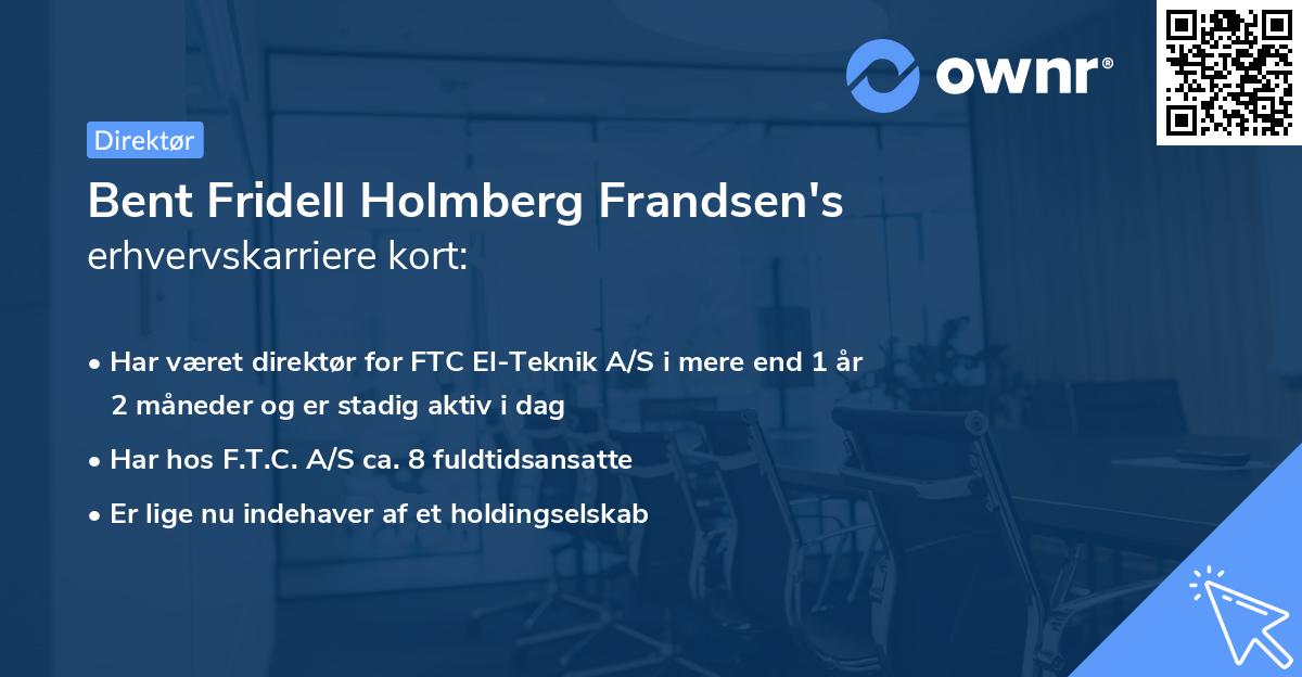 Bent Fridell Holmberg Frandsen's erhvervskarriere kort