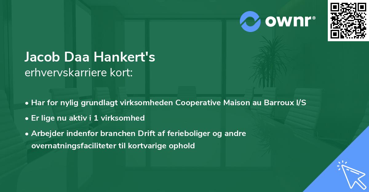 Jacob Daa Hankert's erhvervskarriere kort