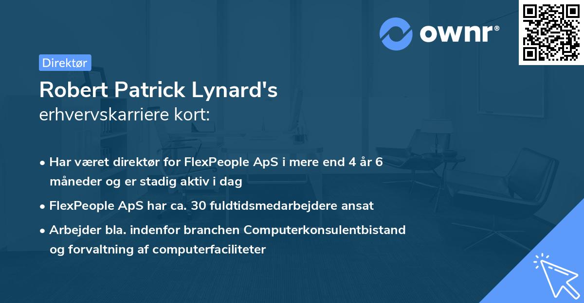 Robert Patrick Lynard's erhvervskarriere kort