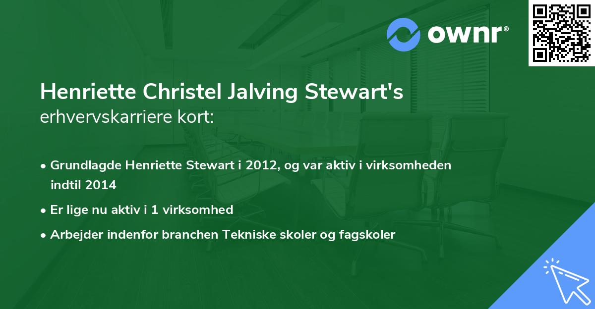 Henriette Christel Jalving Stewart's erhvervskarriere kort