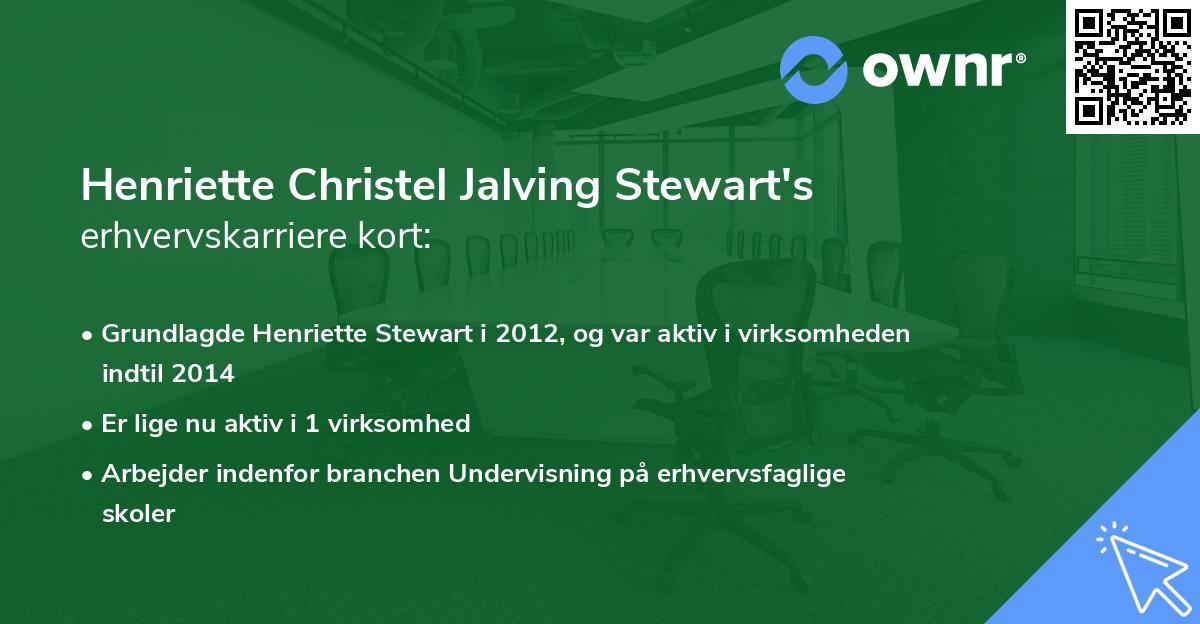 Henriette Christel Jalving Stewart's erhvervskarriere kort