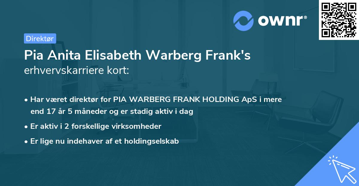 Pia Anita Elisabeth Warberg Frank's erhvervskarriere kort