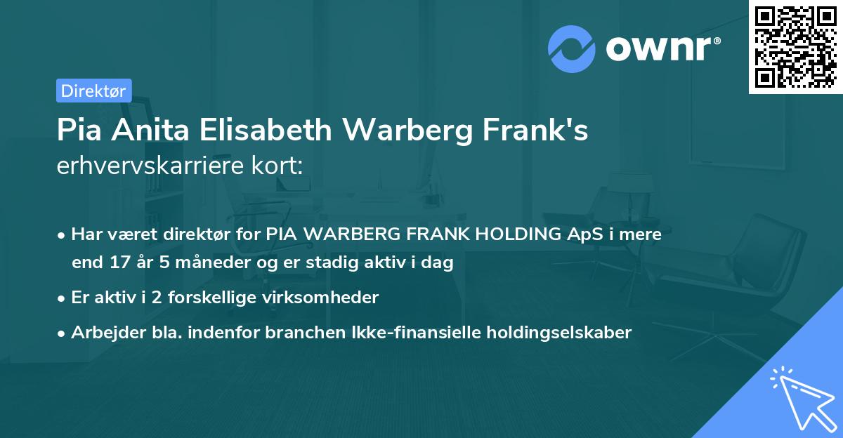 Pia Anita Elisabeth Warberg Frank's erhvervskarriere kort