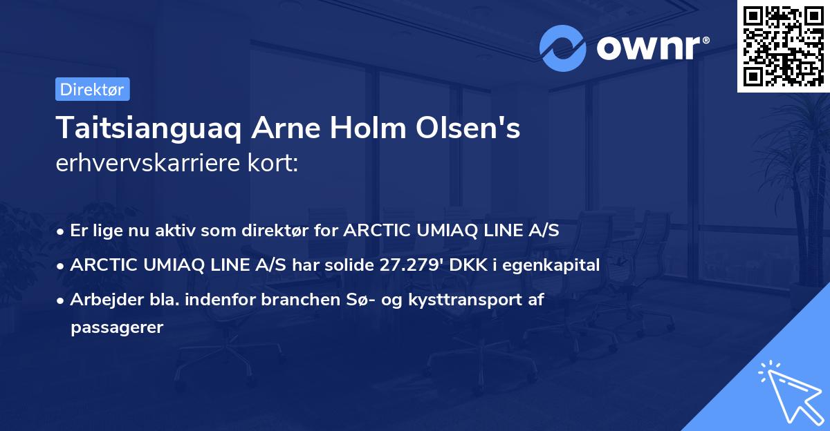 Taitsianguaq Arne Holm Olsen's erhvervskarriere kort