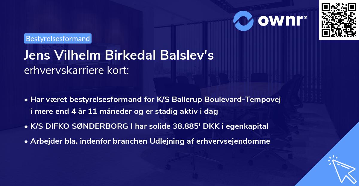 Jens Vilhelm Birkedal Balslev's erhvervskarriere kort