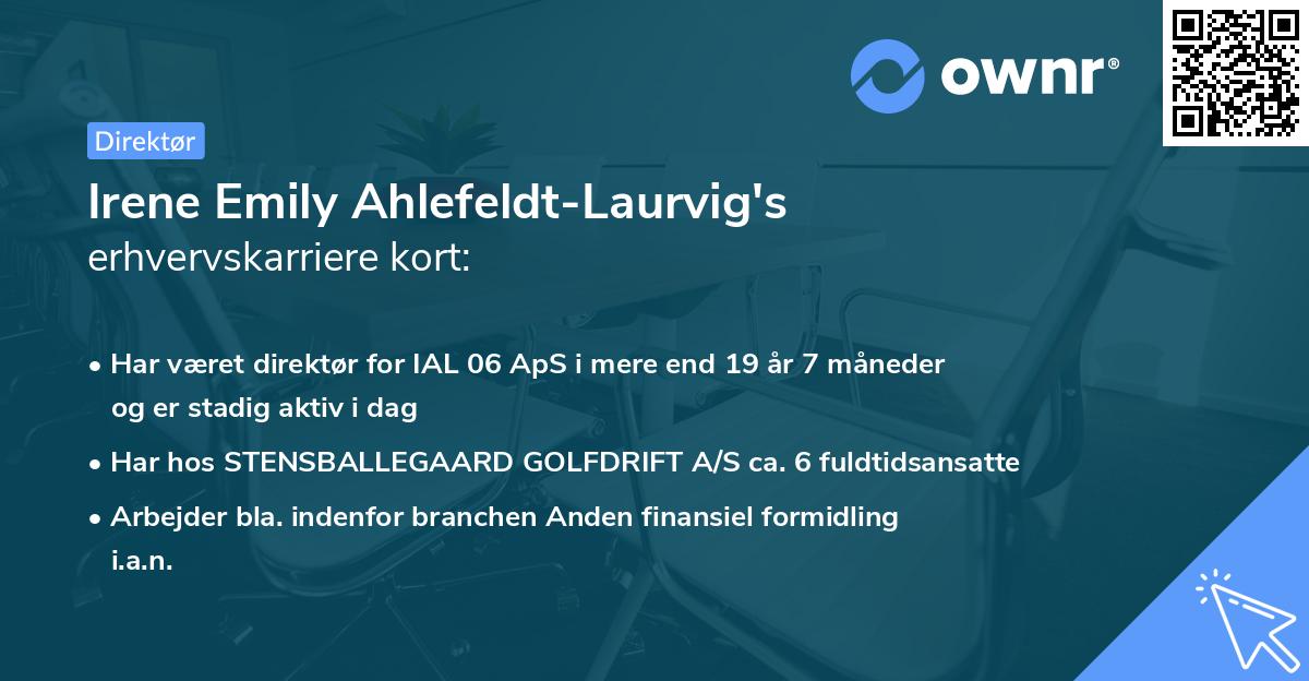 Irene Emily Ahlefeldt-Laurvig's erhvervskarriere kort