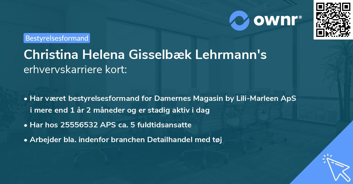Christina Helena Gisselbæk Lehrmann's erhvervskarriere kort