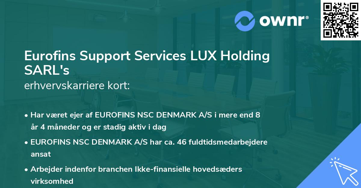 Eurofins Support Services LUX Holding SARL's erhvervskarriere kort