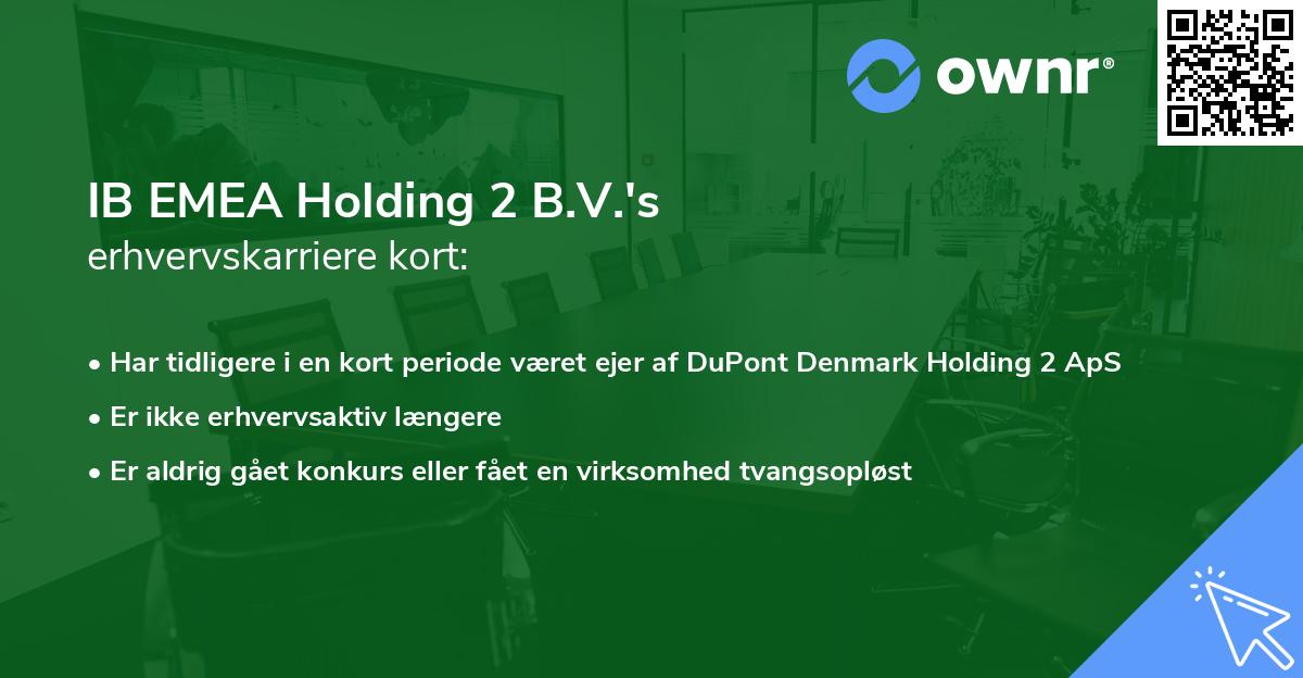 IB EMEA Holding 2 B.V.'s erhvervskarriere kort