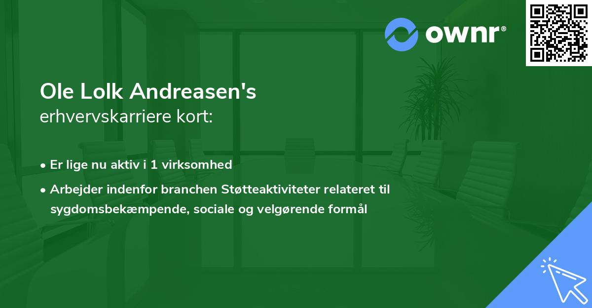 Ole Lolk Andreasen's erhvervskarriere kort