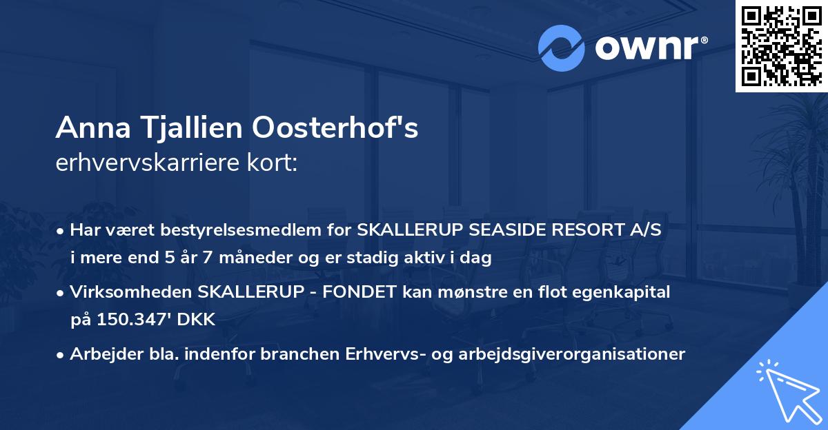 Anna Tjallien Oosterhof's erhvervskarriere kort