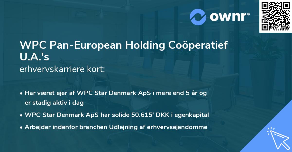 WPC Pan-European Holding Coöperatief U.A.'s erhvervskarriere kort