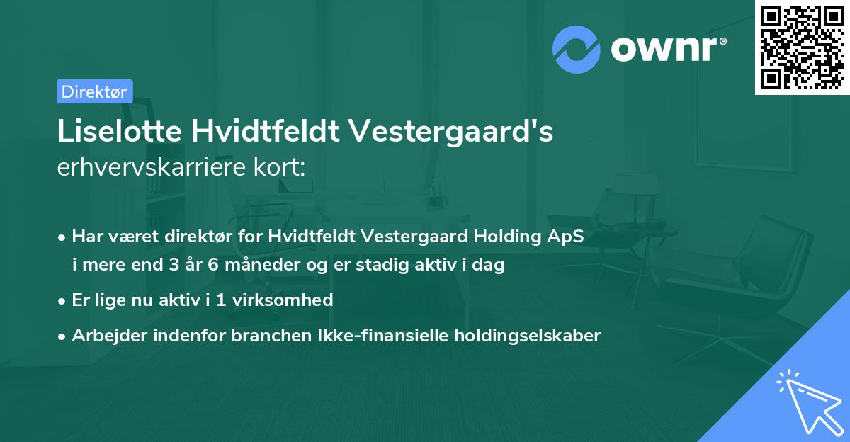 Liselotte Hvidtfeldt Vestergaard's erhvervskarriere kort