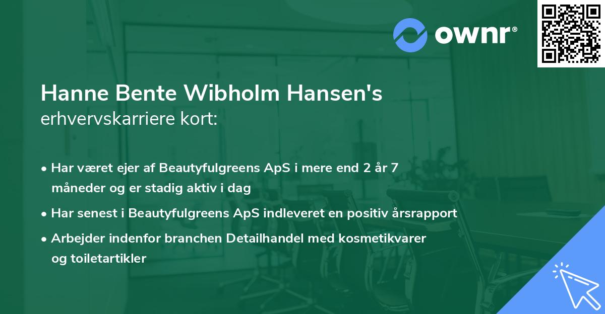 Hanne Bente Wibholm Hansen's erhvervskarriere kort