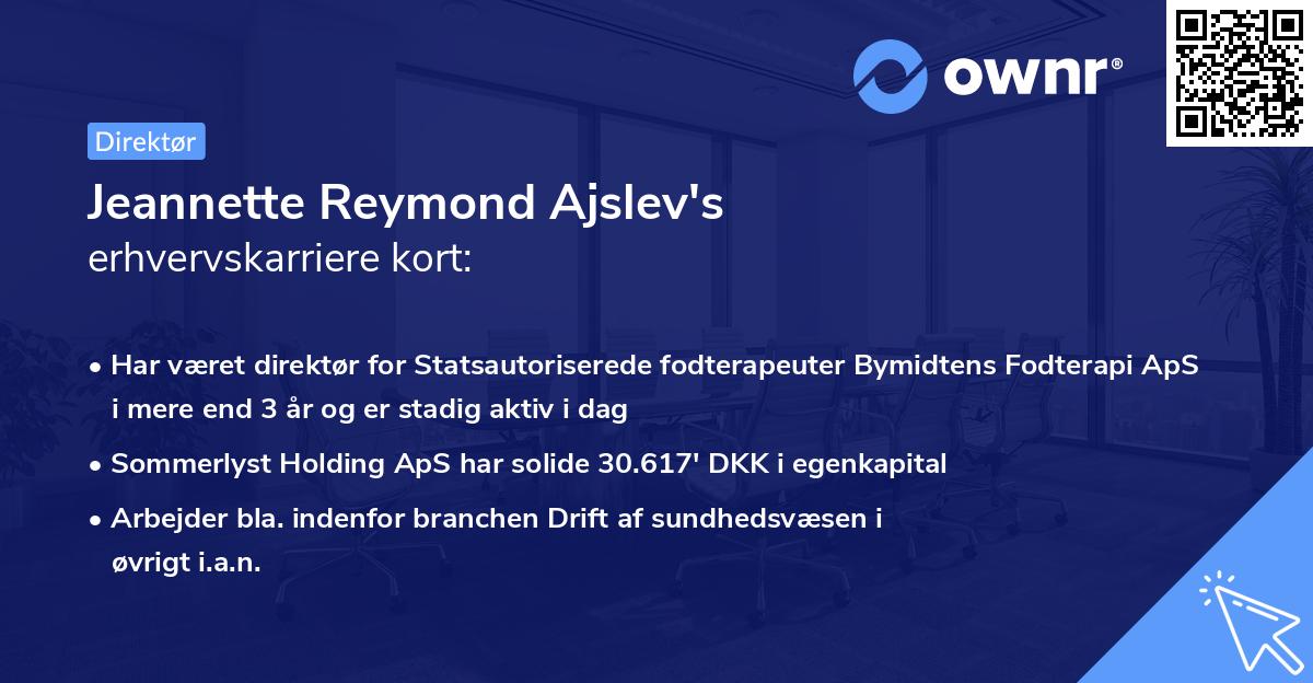 Jeannette Reymond Ajslev's erhvervskarriere kort