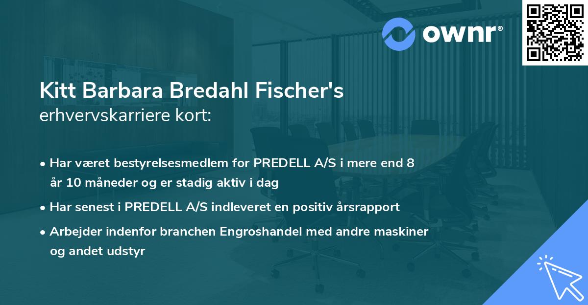 Kitt Barbara Bredahl Fischer's erhvervskarriere kort