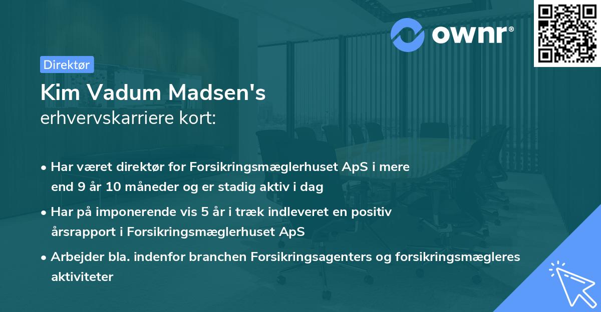 Kim Vadum Madsen's erhvervskarriere kort