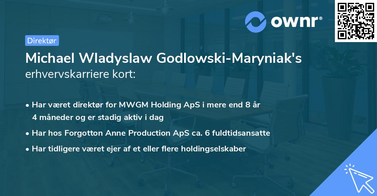 Michael Wladyslaw Godlowski-Maryniak's erhvervskarriere kort