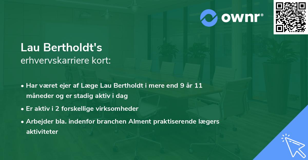 Lau Bertholdt's erhvervskarriere kort