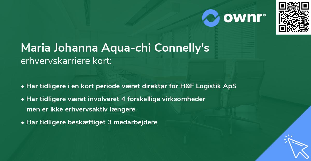 Maria Johanna Aqua-chi Connelly's erhvervskarriere kort