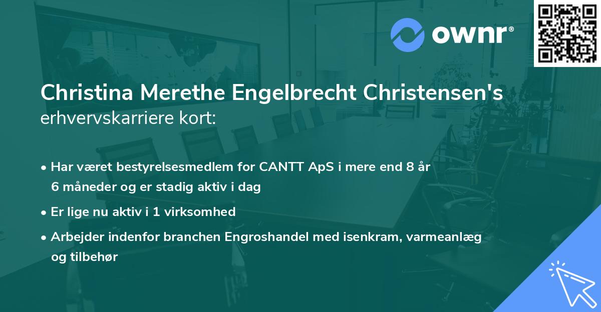 Christina Merethe Engelbrecht Christensen's erhvervskarriere kort