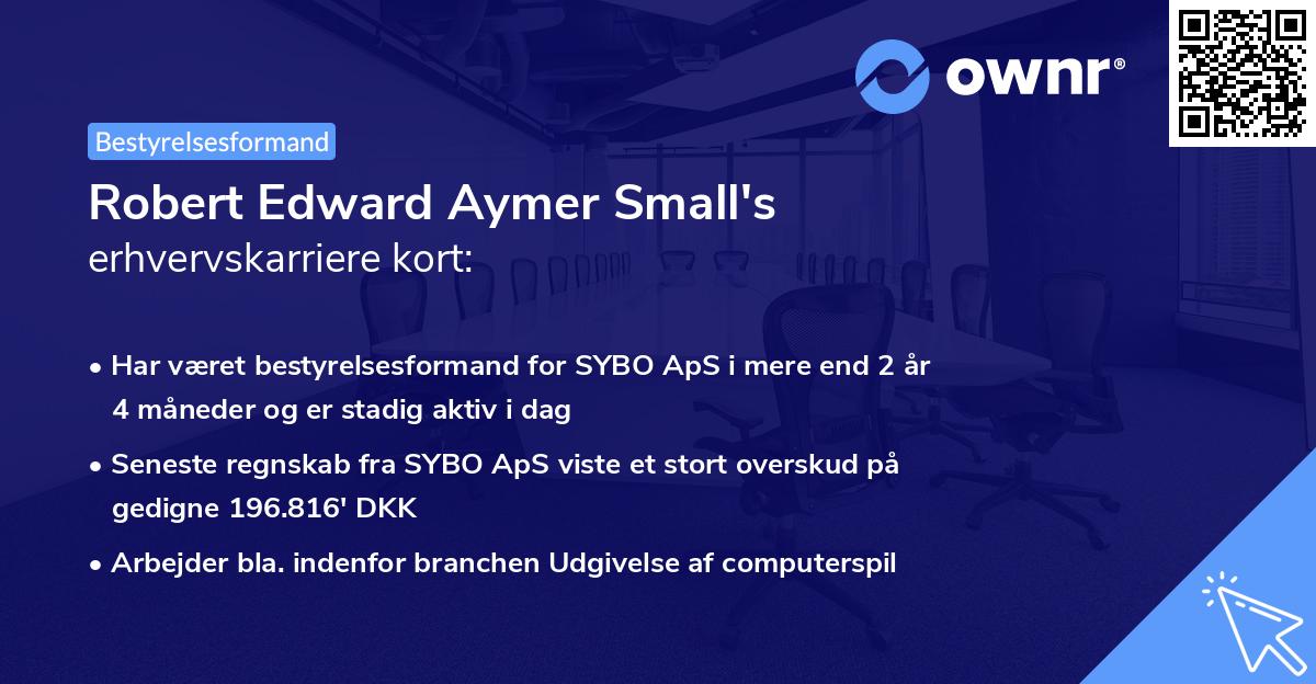 Robert Edward Aymer Small's erhvervskarriere kort