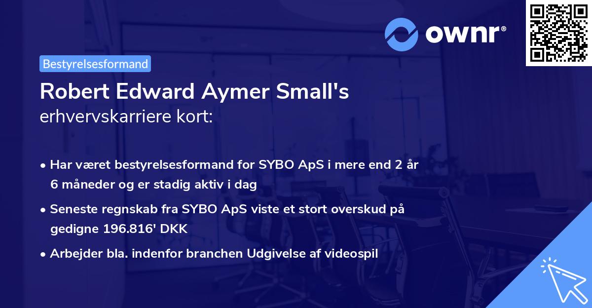 Robert Edward Aymer Small's erhvervskarriere kort