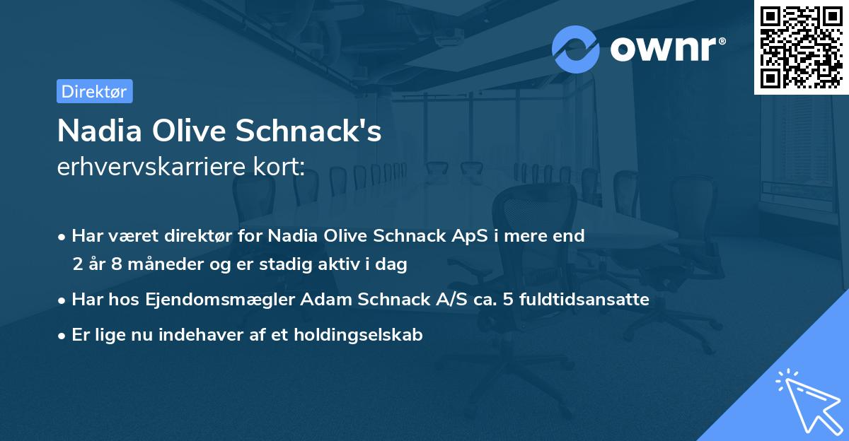 Nadia Olive Schnack's erhvervskarriere kort