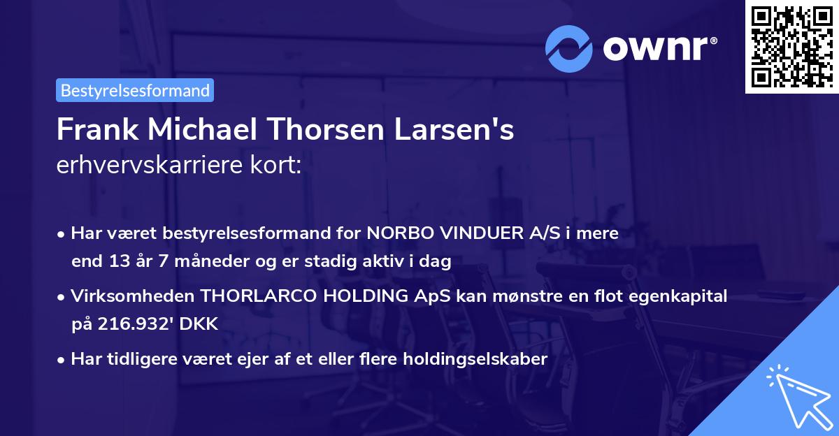 Frank Michael Thorsen Larsen's erhvervskarriere kort